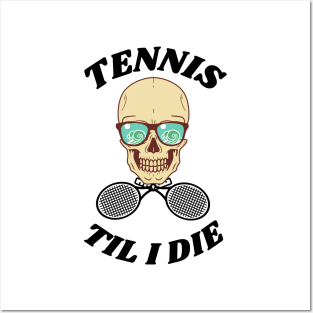 US Open Tennis Til I Die Posters and Art